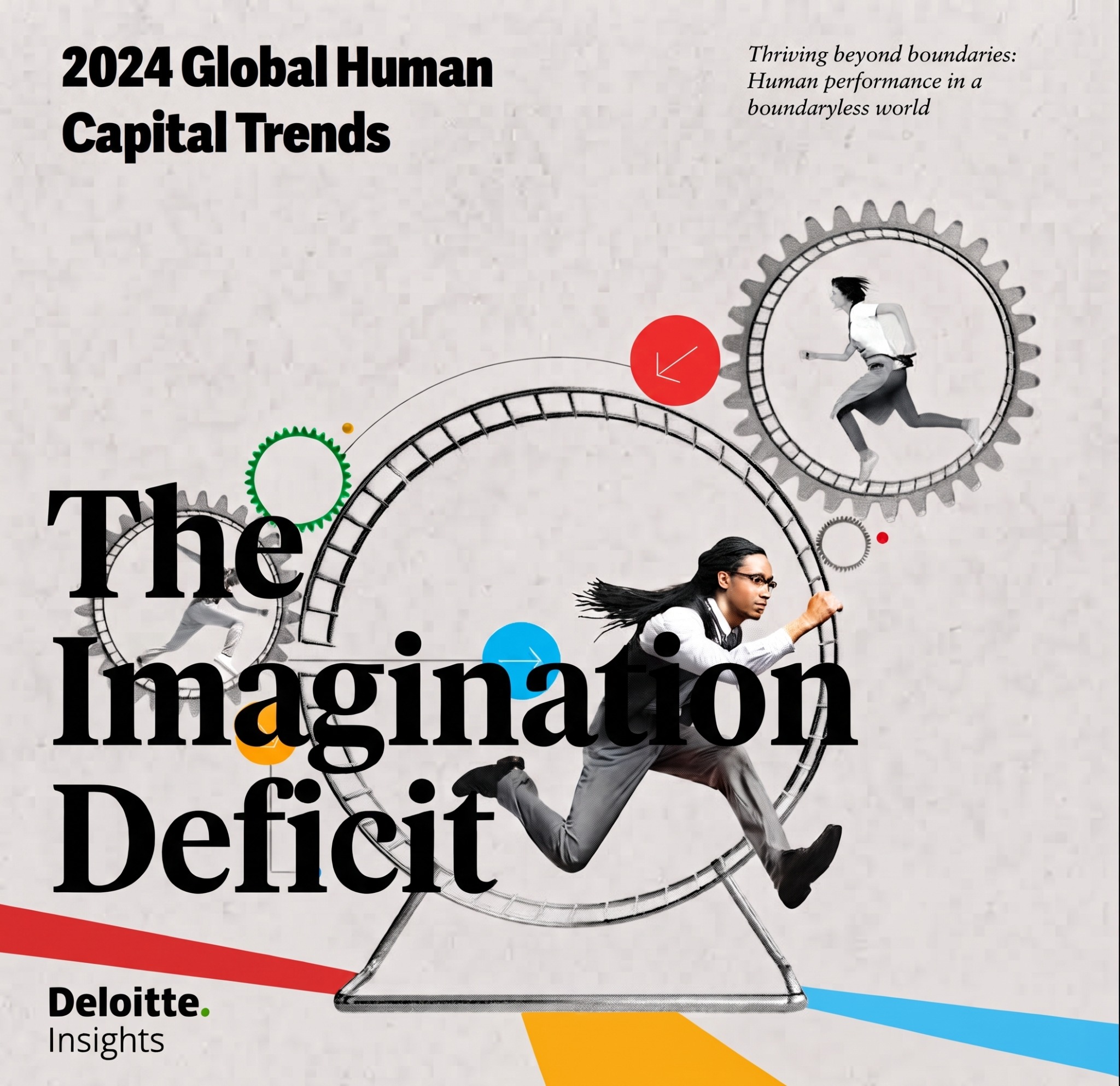 Deloitte 2024 Global Human Capital Trends — The Imagination Deficit